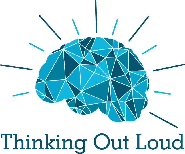 Thinking Out Loud